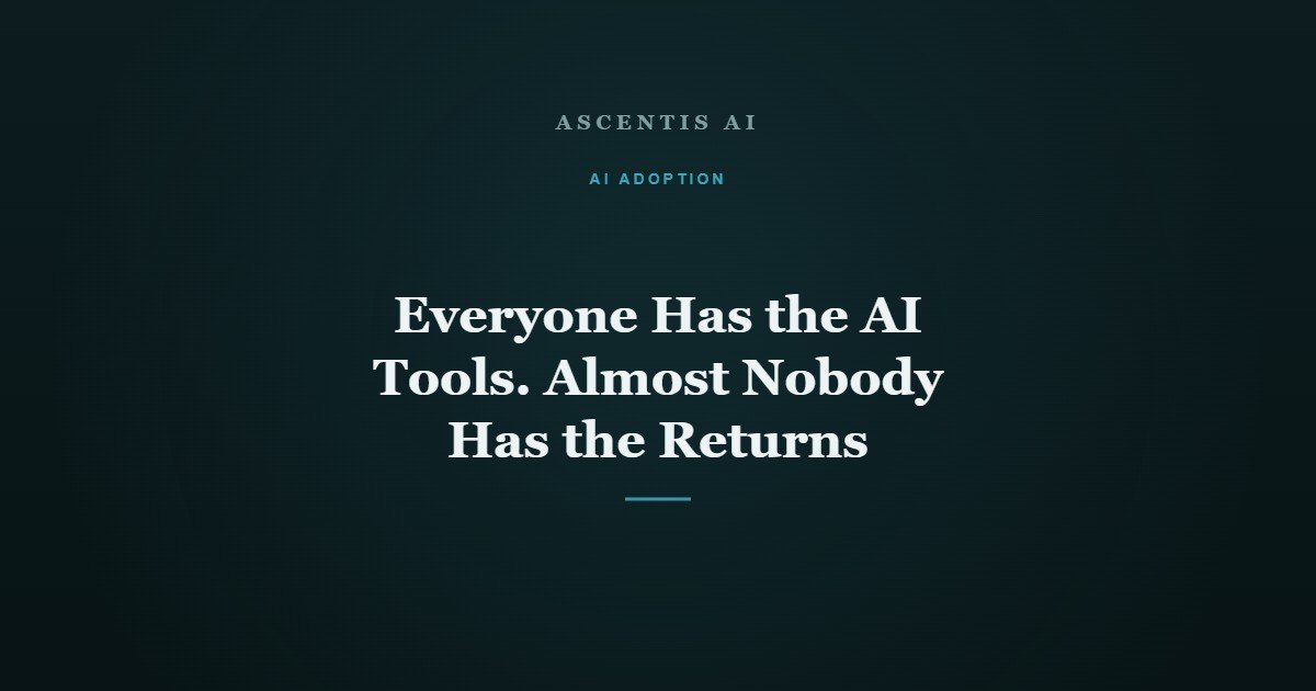 Everyone Has the AI Tools. Almost Nobody Has the Returns