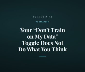 What the “don’t train on my data” toggle does not do