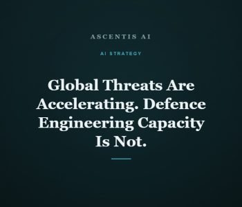 Global Threats Are Accelerating. Defence Engineering Capacity Is Not.